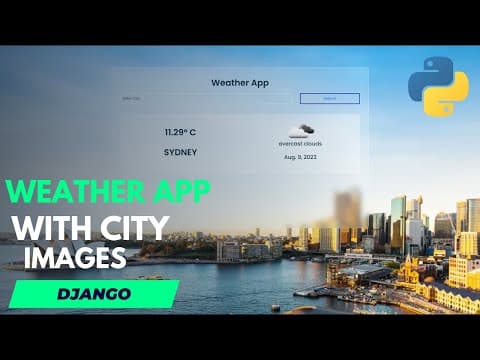 Build a Weather App with City Images in Python + Django! thumbnail