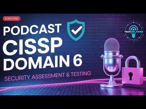 CISSP Domain 6: Security Assessment & Testing 2026 (NEW) thumbnail