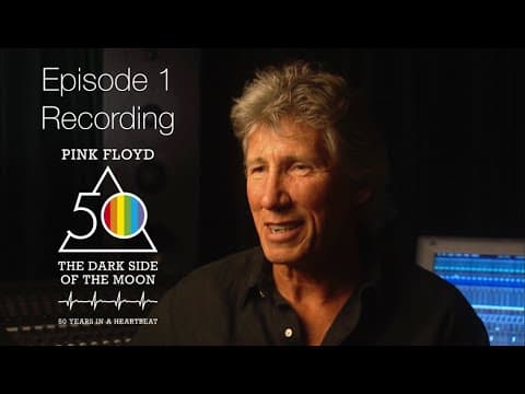 Episode 1 - 50 Years In A Heartbeat: The Story Of The Dark Side Of The Moon (Recording) thumbnail