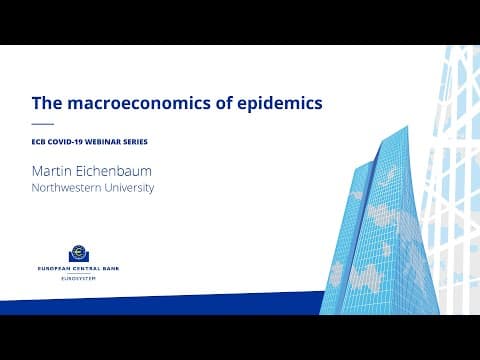 ECB COVID 19 Webinars: The macroeconomics of epidemics thumbnail