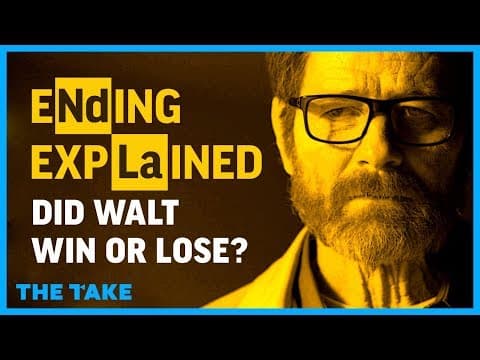 Breaking Bad Ending Explained, Part 1: Did Walt Win or Lose? thumbnail