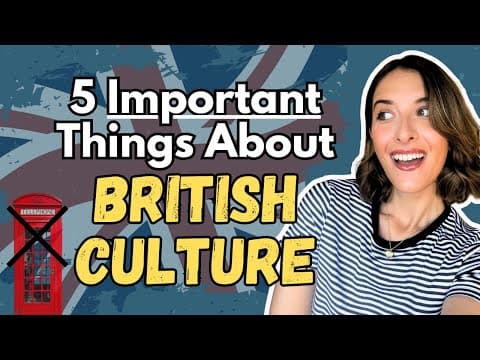 5 Important Things About British Culture 🇬🇧 (Useful Lesson - How to Fit in With Brits) thumbnail