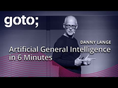 Artificial General Intelligence in 6 Minutes • Danny Lange • GOTO 2020 thumbnail