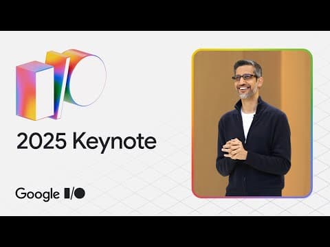 Google I/O '25 Keynote thumbnail