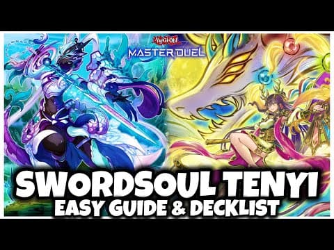 SWORDSOUL TENYI | EASY GUIDE & DECKLIST! thumbnail