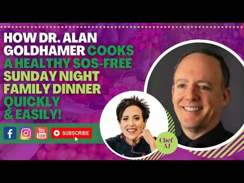 How Dr. Alan Goldhamer Cooks a Healthy SOS-free Sunday Night Family Dinner Quickly and Easily thumbnail