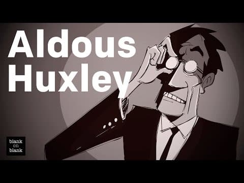 Aldous Huxley on Technodictators thumbnail