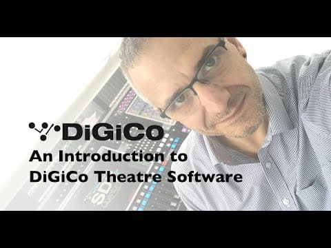 DiGiCo Theatre Software Explained - Part 1 (An Introduction) thumbnail