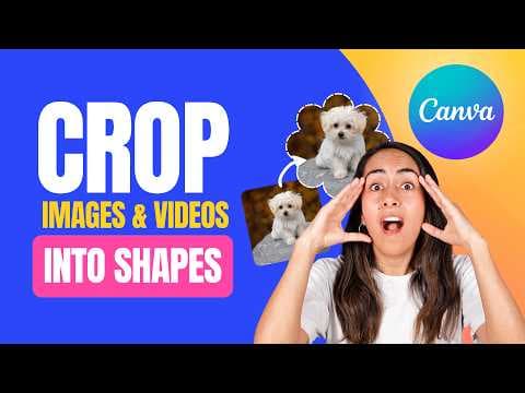 How to Crop Photos and Videos into Creative Shapes in Canva thumbnail