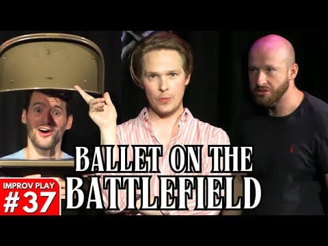 IMPROVISED PLAY #37 | "Ballet on the Battlefield" | Shoot From The Hip thumbnail