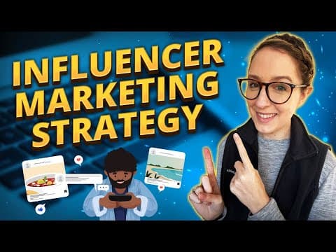 8 Steps to Create Your Influencer Marketing Strategy thumbnail