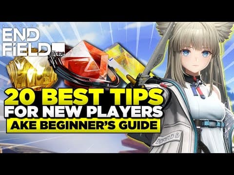 Arknights Endfield Beginner's Guide! 20 Tips to Progress Smoothly thumbnail