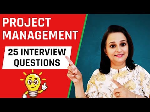 25 Basic Project Manager Interview Questions - Key Concepts, Situations & Trends thumbnail