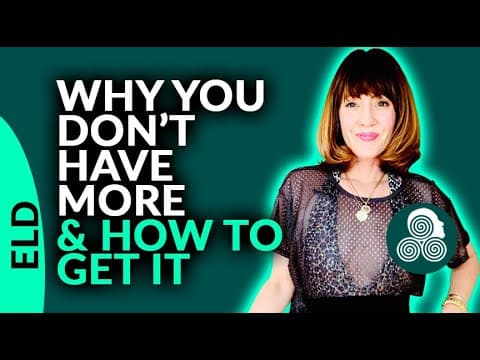 WHY YOU DON’T HAVE MORE OF WHAT YOU WANT RIGHT NOW... AND HOW TO GET IT! thumbnail