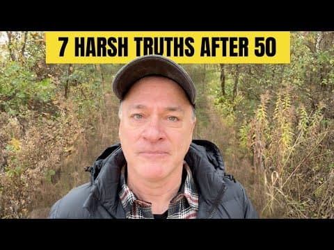 7 Harsh Truths Men Over 50 Learn Too Late thumbnail
