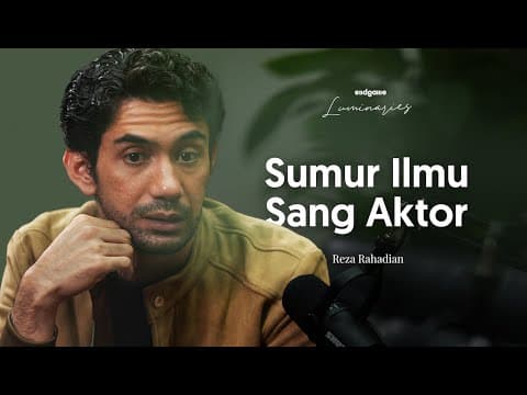 Bangsa Kita Mesti Fokus ke Hasil atau Proses? - Reza Rahadian | Endgame #190 (Luminaries) thumbnail
