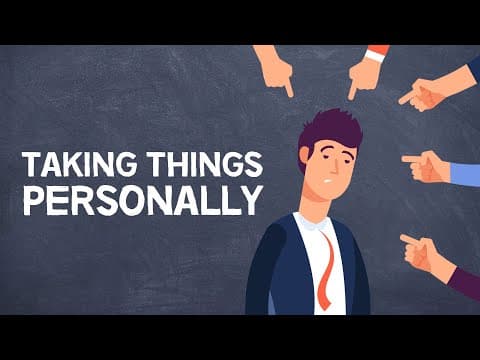 How Can I Stop Taking Things Personally? thumbnail