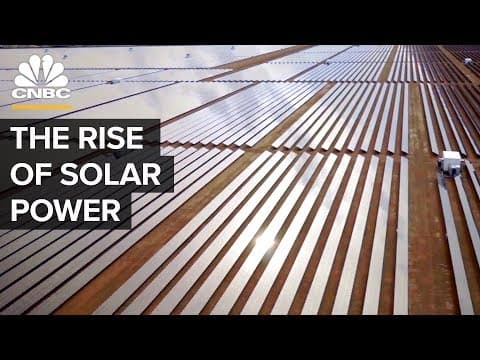 The Rise Of Solar Power thumbnail
