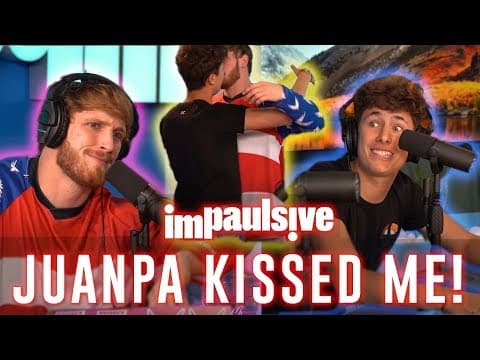 JUANPA ZURITA KISSED ME - IMPAULSIVE EP. 6 thumbnail