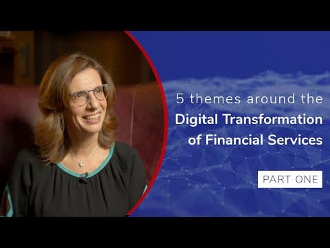 5 themes around the Digital Transformation of Financial Services thumbnail