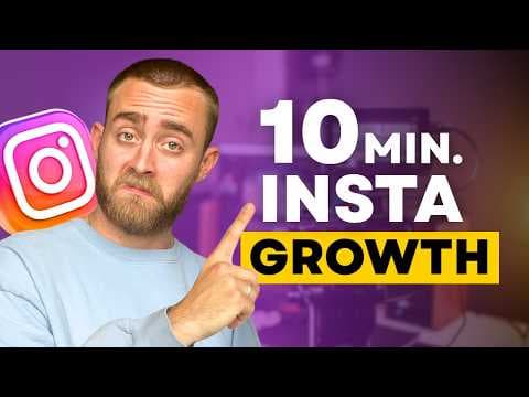 Grow On Instagram In Just 10 Minutes Per Day: 2026 Update! thumbnail