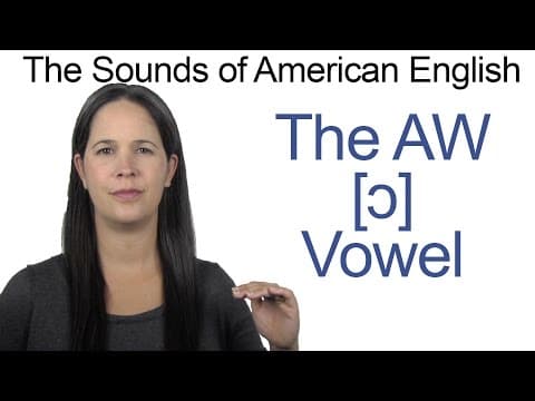 American English - AW [ɔ] Vowel - How to make the AW Vowel thumbnail