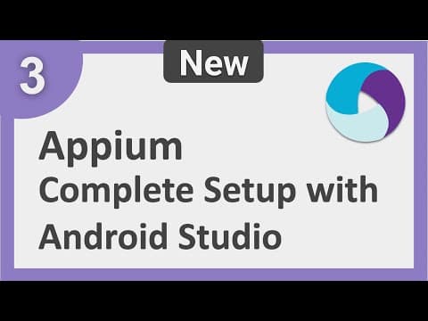 3 | Appium Step by Step | Complete Setup for Android Mobile Testing using Android Studio thumbnail