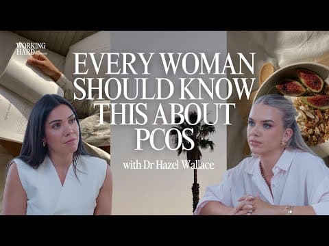 The Ultimate Guide to PCOS: Reversing Your Symptoms, Diet Changes & Medication with Dr Hazel Wallace thumbnail
