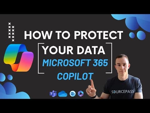 Microsoft 365 Copilot | Security Risks & How to Protect Your Data thumbnail