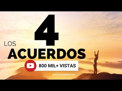 ¿Cómo mejorar tu comunicación con cuatro acuerdos? thumbnail