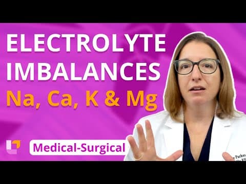 Electrolyte Imbalances (Na, Ca, K, Mg) - Medical-Surgical - Cardiovascular | @LevelUpRN thumbnail