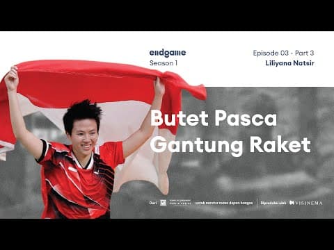 Liliyana Natsir Pasca Pensiun dari Bulutangkis | Endgame S1E03 (3/3) thumbnail