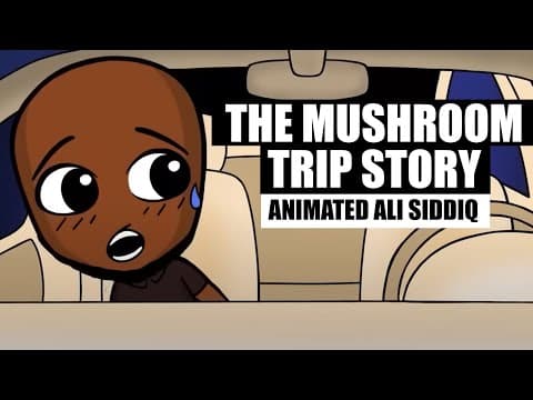 The Mushroom Trip Story (Animated Ali Siddiq) thumbnail