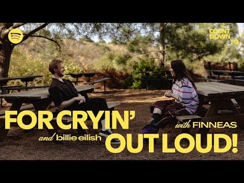 Countdown To For Cryin’ Out Loud!: FINNEAS in conversation w/ Billie Eilish | Spotify thumbnail
