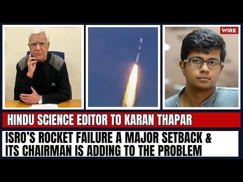 ISRO’s Rocket Failure a Major Setback & Its Chairman is Adding to the Problem thumbnail