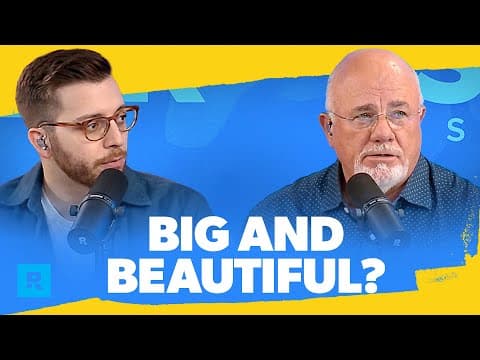 Dave Ramsey Breaks Down Trump's Big Beautiful Bill (What You Need To Know) thumbnail