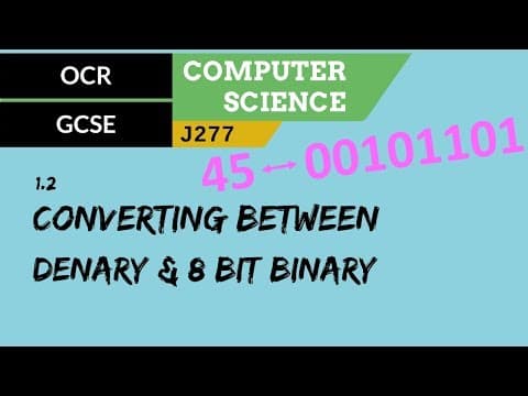 15. OCR GCSE (J277) 1.2 Converting between denary & 8 bit binary thumbnail