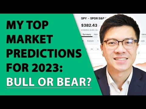 MY TOP MARKET PREDICTIONS FOR 2023: A Bull or Bear Market? thumbnail