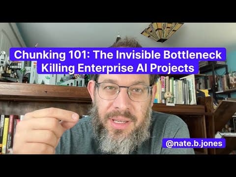 Chunking 101: The Invisible Bottleneck Killing Enterprise AI Projects thumbnail