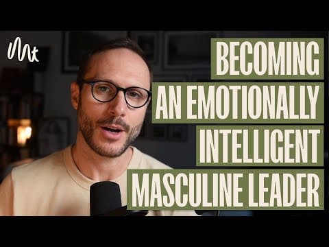 Becoming an Emotionally Intelligent Masculine Leader thumbnail