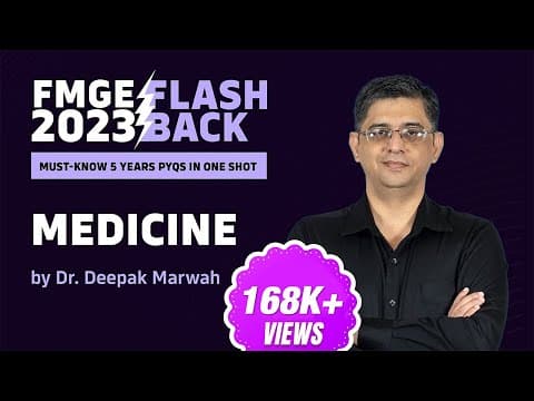 "MEDICINE" with Dr. Deepak Marwah | FMGE IMP PYQs for last 5 Years thumbnail