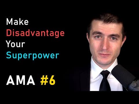 Make Disadvantage Your Superpower | Lex Fridman | AMA #6 thumbnail