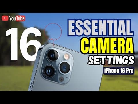 16 Essential Camera Settings for iPhone 16 Pro thumbnail