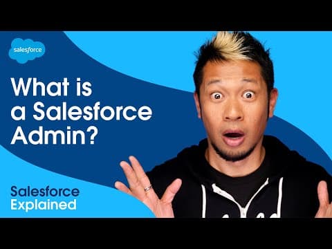 What is a Salesforce Admin? | Salesforce Explained thumbnail