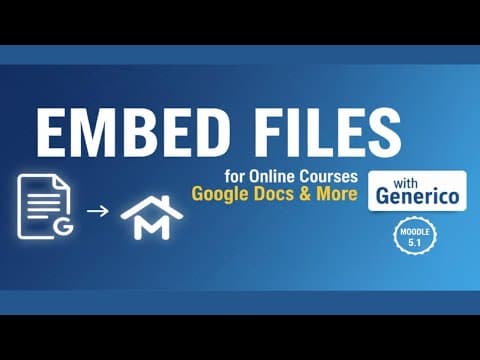 How to Embed Google Docs & Files in Moodle with Generico thumbnail