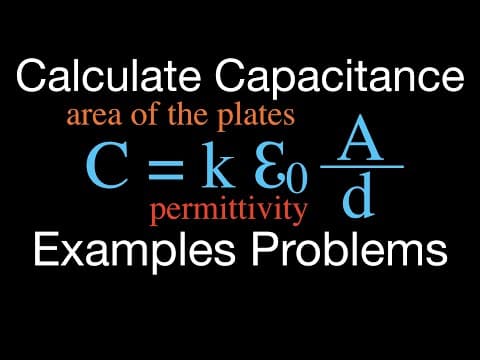 Capacitors (5 of 9) Calculating the Capacitance of a Capacitor, Worked Examples thumbnail