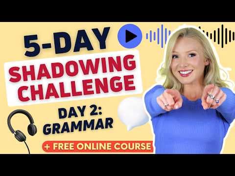 5-Day English Shadowing Challenge | Day 2: Grammar thumbnail