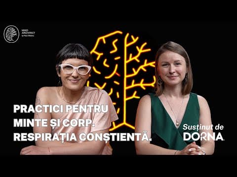 Practici pentru minte și corp. Cum ne poate schimba viața respirația conștientă cu Ema Barbă thumbnail
