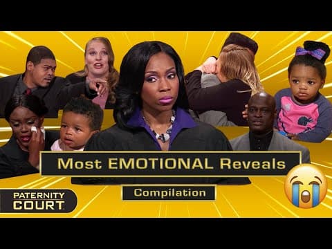 Paternity Court's Most EMOTIONAL Reveals (Pt. I) | 25-Minute Compilation | Paternity Court thumbnail