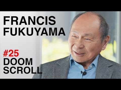 Francis Fukuyama: History and Democracy | Doomscroll thumbnail